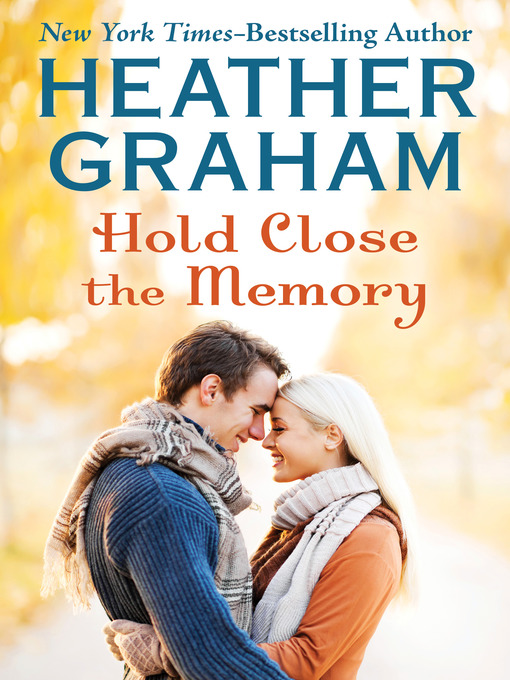 Title details for Hold Close the Memory by Heather Graham - Available